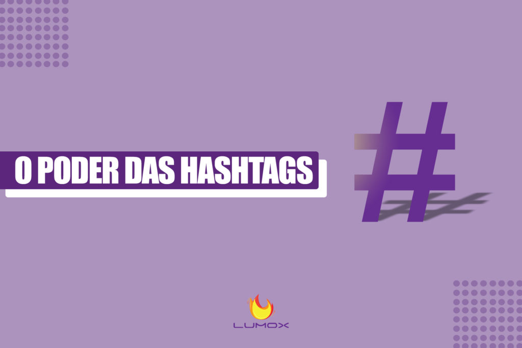 O poder das hashtags