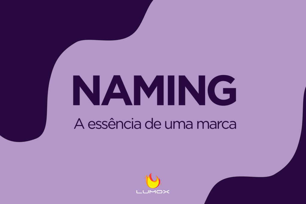 Naming: a essência de uma marca